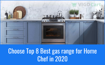 Top 8 Best gas range for Home Chef