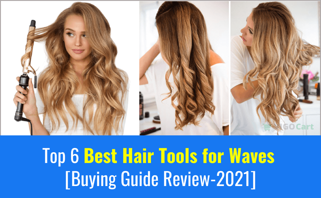 (Curling & Waver)Top 6 Best Hair Tools for Waves