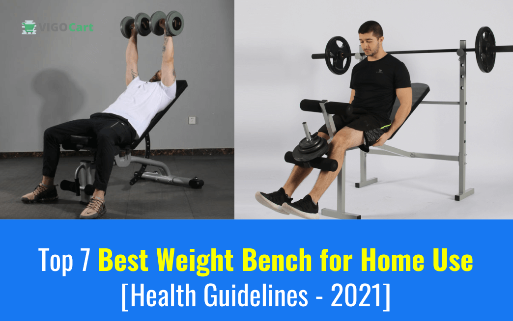 Top 7 Best Weight Bench for Home Use