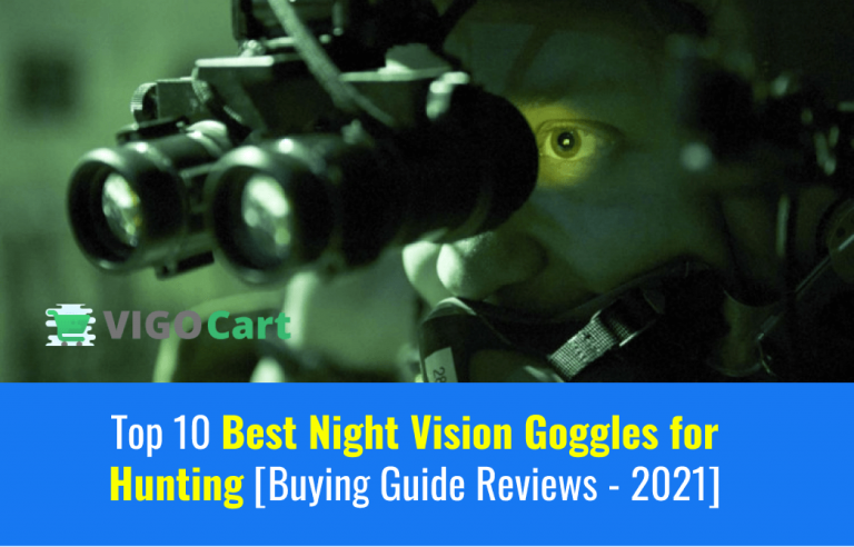 Top 10 Best Night Vision Goggles for Hunting