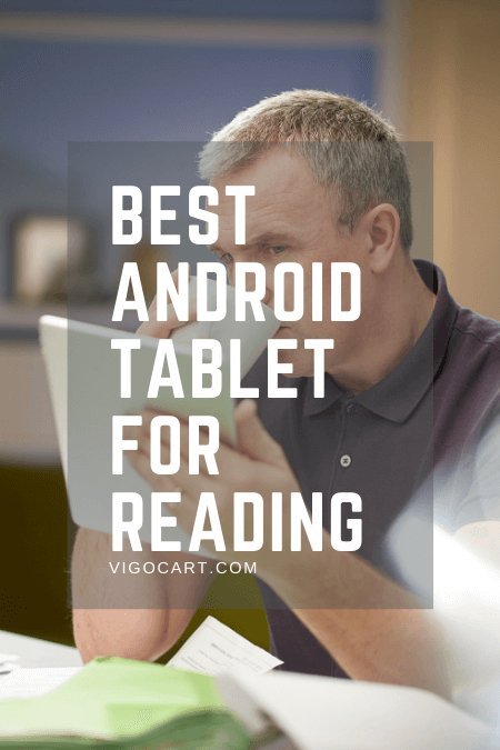 Best Android Tablet For Reading