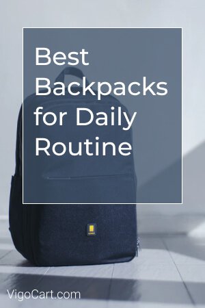 Best Backpacks for Men Work