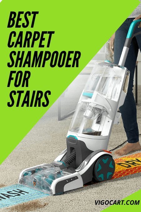 Best Carpet Shampooer For Stairs