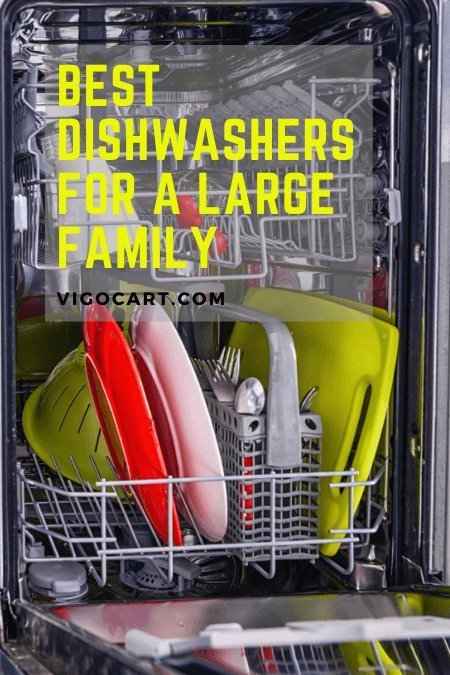 Best Dishwashers for A Large Family