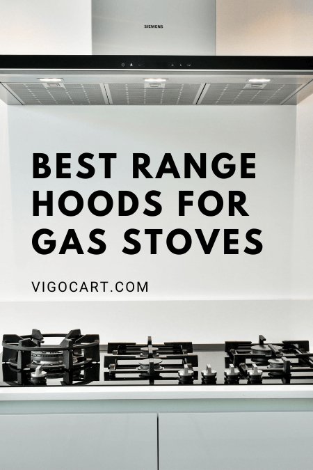 best range hoods for gas stoves