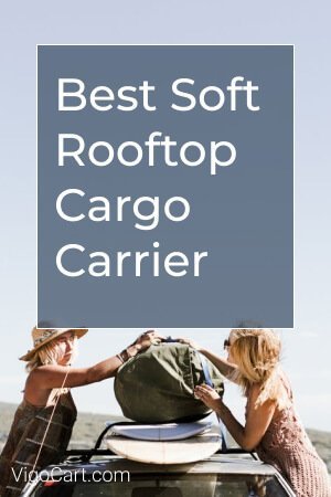 Best Soft Rooftop Cargo Carrier