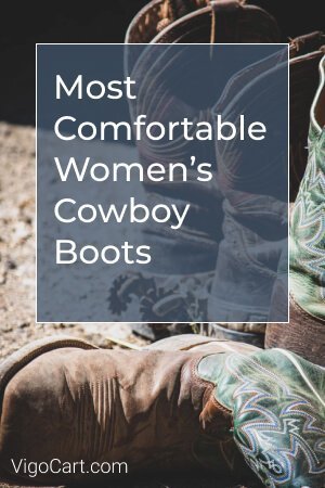 Most Comfortable Women's Cowboy Boots