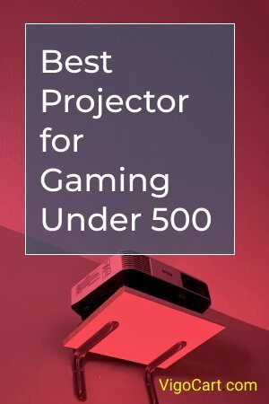 Best Projector for Gaming Under 5001
