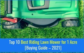 Best Riding Lawn Mower for 1 Acre