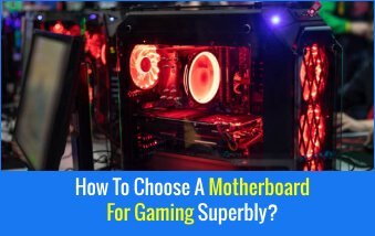 How To Choose The Best Motherboard For Gaming? 19