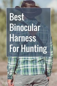 Best Binocular Harness For Hunting