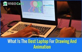 What Is The Best Laptop For Drawing And Animation?