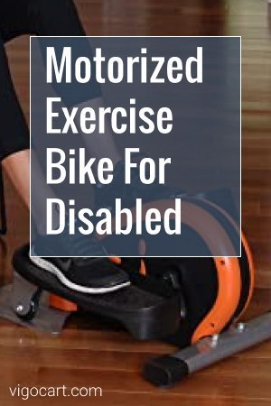 Best Motorized Exercise Bike For Disabled