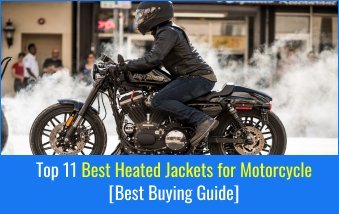 Top 11 Best Heated Jackets for Motorcycle