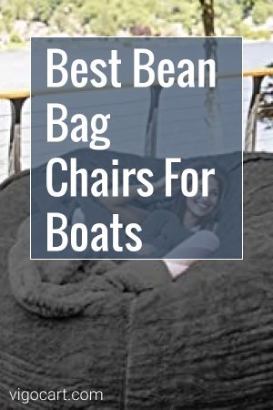 7 best bean bag chairs for boats