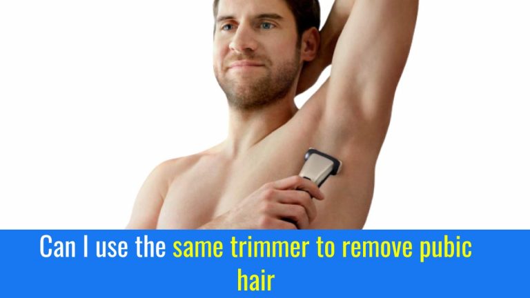 Can I use the same trimmer to remove pubic hair? Things you should know- Guide for beginners.