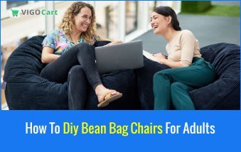 How To DIY Bean Bag Chairs For Adults