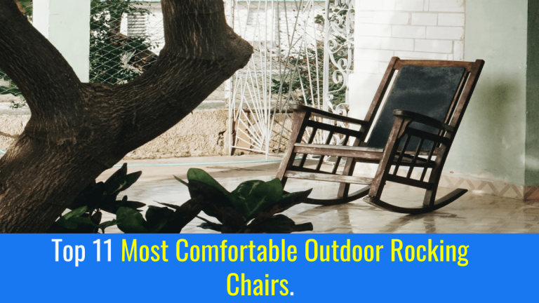 Top 11 Most Comfortable Outdoor Rocking Chairs.