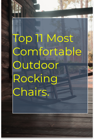 Top 11 Most Comfortable Outdoor Rocking Chairs. 1
