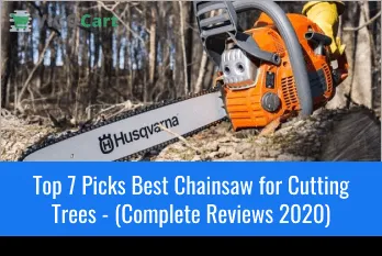 8 Picks Best Chainsaw For Cutting Trees