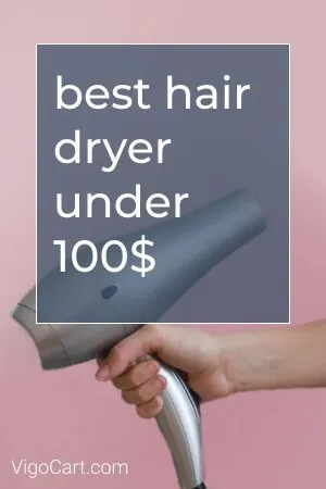 (Saloon Quality)Top 10 Best Hair Dryer under 100$